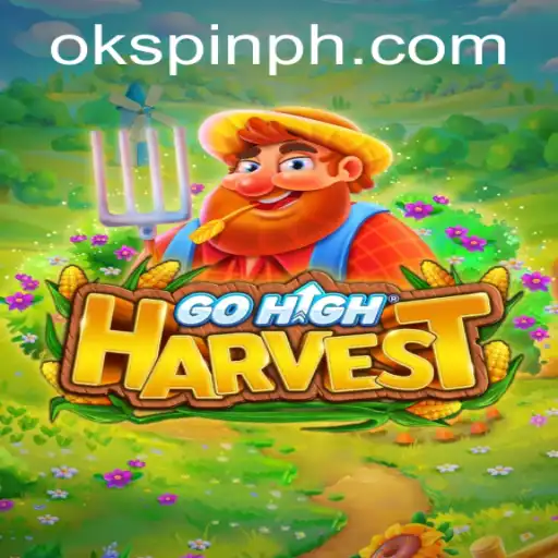 Exploring the Exciting World of GoHighHarvest and OKSpin PH