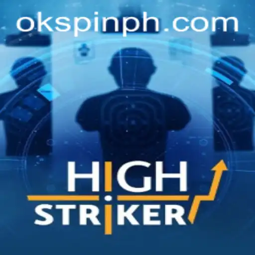 HighStriker: The Thrill of the Challenge with OKSpin PH