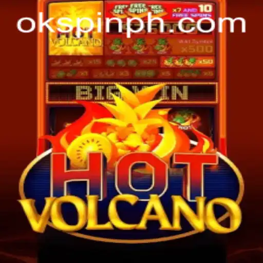 HotVolcano: An Exciting Adventure in OKSpin PH