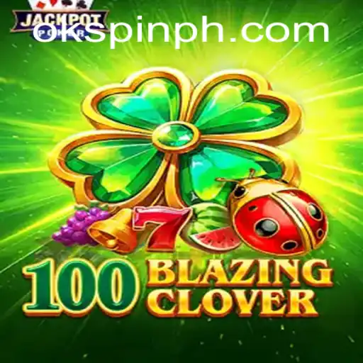 100BlazingClover: Unraveling the Thrills of the Latest Gaming Sensation