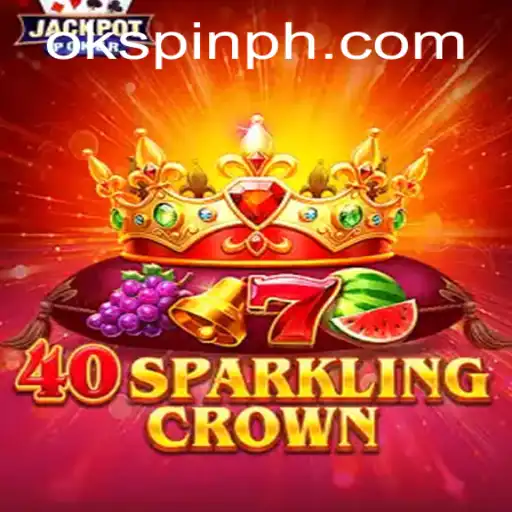 Discovering the Thrill of 40SparklingCrown with OKSpin PH