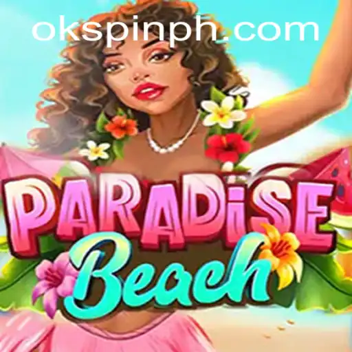 Discover the Allure of ParadiseBeach: A Dive into the Game and OKSpin PH