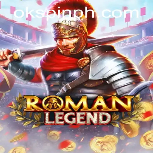 Unveiling the Thrilling World of RomanLegend with OKSpin PH